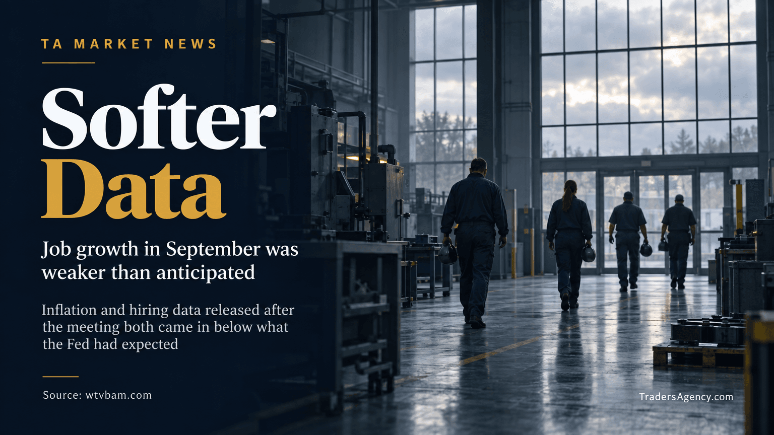 Editorial scene of a quiet factory floor at shift change, symbolizing weaker-than-expected September job growth reported after the Fed meeting.
