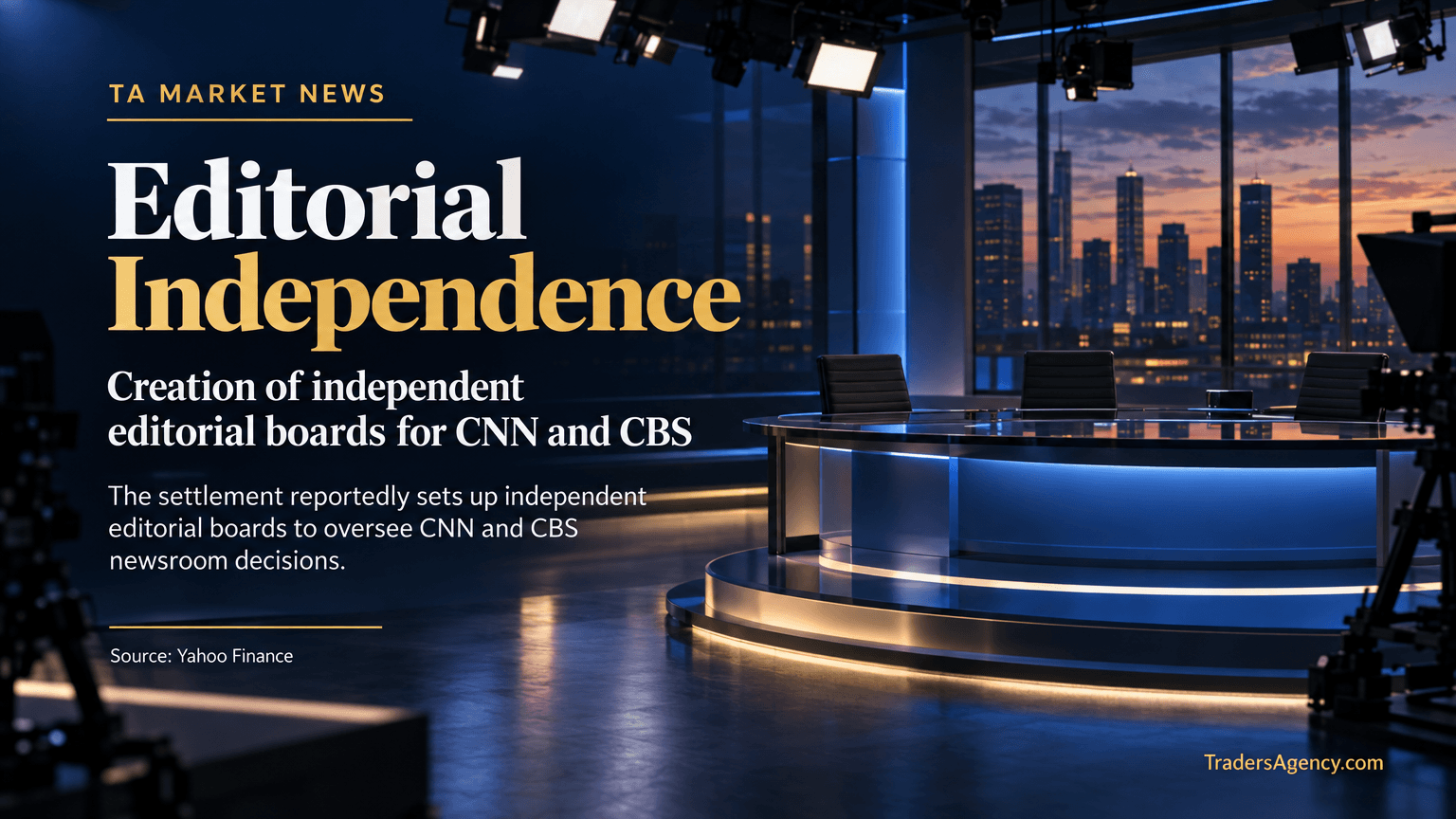 Empty television newsroom studio symbolizing new editorial oversight structures for CNN and CBS.